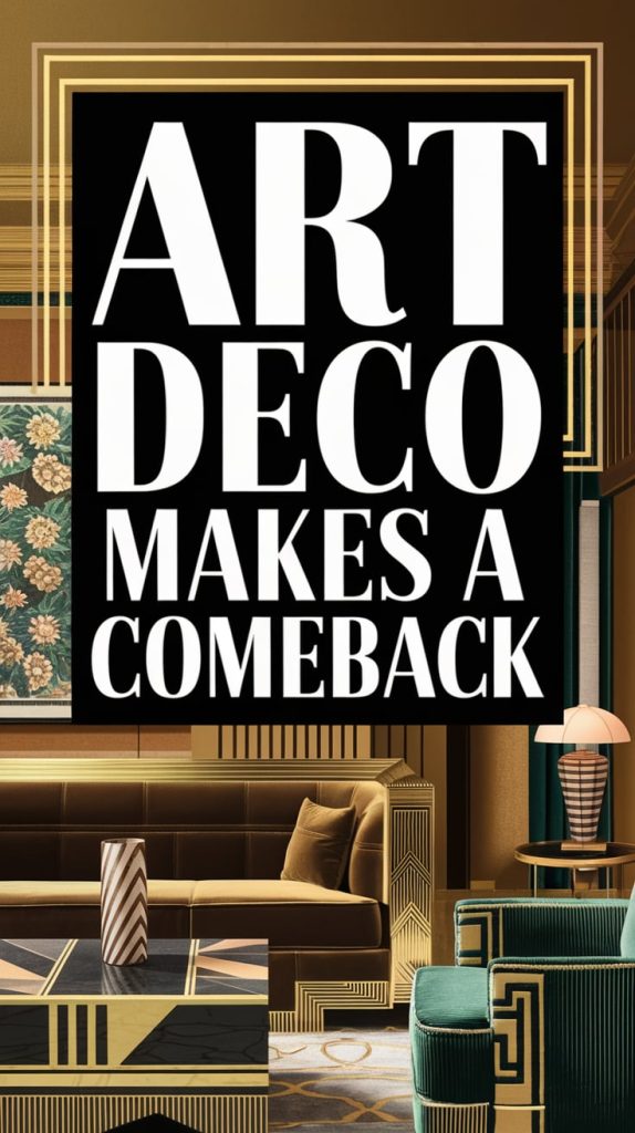 Art Deco Makes a Comeback (and How to Infuse the Style in Your Own Home ...